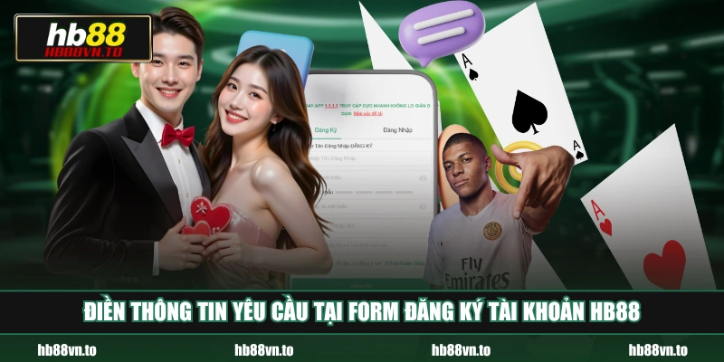 Điền thông tin yêu cầu tại form đăng ký tài khoản HB88 