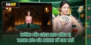 Hướng Dẫn Cách Đọc Bảng Vị Trong Xóc Đĩa Online Từ Cao Thủ