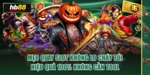Mẹo Quay Slot Không Lo Cháy Túi Hiệu Quả 100% Không Cần Tool