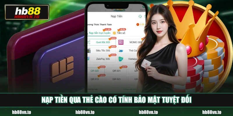 Nạp tiền qua thẻ cào có tính bảo mật tuyệt đối